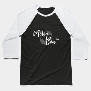 Motor boat Baseball T-Shirt